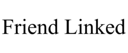 FRIEND LINKED trademark