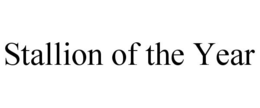 STALLION OF THE YEAR trademark