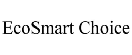 ECOSMART CHOICE trademark
