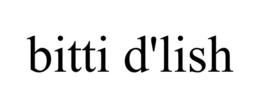 BITTI D'LISH trademark