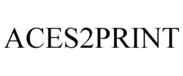 ACES2PRINT trademark