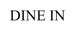 DINE IN trademark