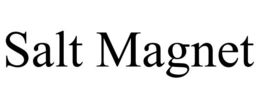 SALT MAGNET trademark