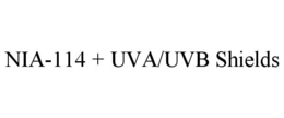 NIA-114 + UVA/UVB SHIELDS trademark