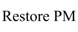 RESTORE PM trademark