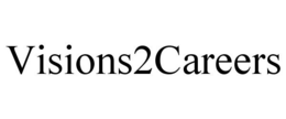 VISIONS2CAREERS trademark