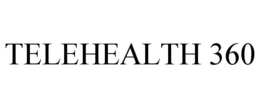 TELEHEALTH 360 trademark