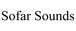 SOFAR SOUNDS trademark