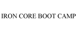 IRON CORE BOOT CAMP trademark