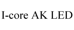 I-CORE AK LED trademark