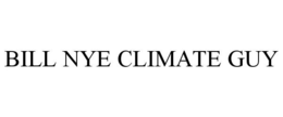 BILL NYE CLIMATE GUY trademark