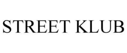 STREET KLUB trademark