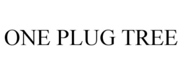 ONE PLUG TREE trademark