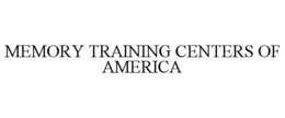 MEMORY TRAINING CENTERS OF AMERICA trademark