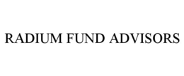 RADIUM FUND ADVISORS trademark