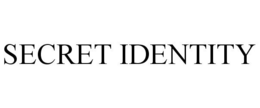 SECRET IDENTITY trademark