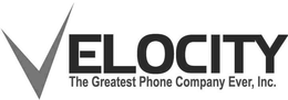 VELOCITY THE GREATEST PHONE COMPANY EVER, INC. trademark