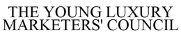 THE YOUNG LUXURY MARKETERS' COUNCIL trademark