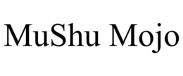 MUSHU MOJO trademark