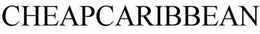CHEAPCARIBBEAN trademark