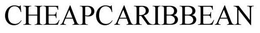 CHEAPCARIBBEAN trademark