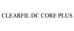 CLEARFIL DC CORE PLUS trademark