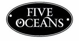FIVE OCEANS trademark