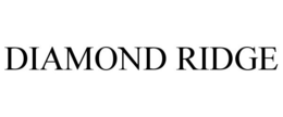 DIAMOND RIDGE trademark