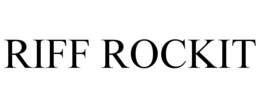 RIFF ROCKIT trademark