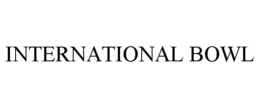 INTERNATIONAL BOWL trademark