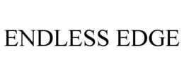 ENDLESS EDGE trademark