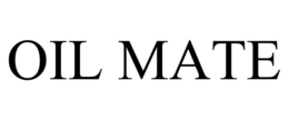 OIL MATE trademark