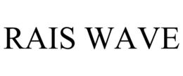 RAIS WAVE trademark