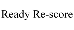 READY RE-SCORE trademark