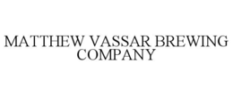MATTHEW VASSAR BREWING COMPANY trademark