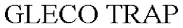 GLECO TRAP trademark