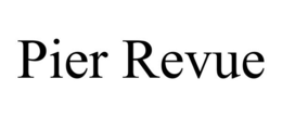 PIER REVUE trademark