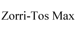 ZORRI-TOS MAX trademark