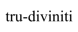 TRU-DIVINITI trademark