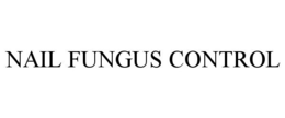 NAIL FUNGUS CONTROL trademark