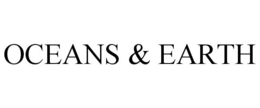 OCEANS & EARTH trademark