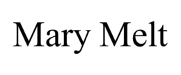 MARY MELT trademark