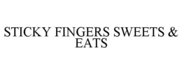 STICKY FINGERS SWEETS & EATS trademark
