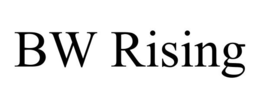 BW RISING trademark