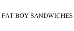 FAT BOY SANDWICHES trademark