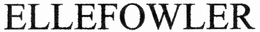 ELLE FOWLER trademark