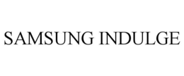 SAMSUNG INDULGE trademark