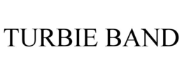 TURBIE BAND trademark