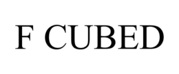 F CUBED trademark