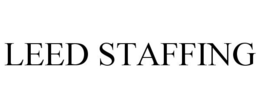 LEED STAFFING trademark